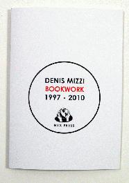 Denis Mizzi: Book Works 1997–2010, Nyx Press - 1